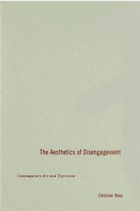 Aesthetics of Disengagement