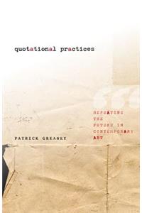 Quotational Practices
