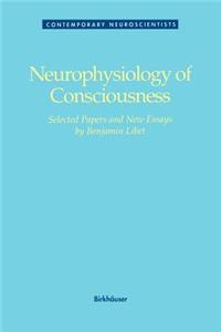 Neurophysiology of Consciousness