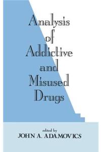 Analysis of Addictive and Misused Drugs