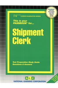 Shipment Clerk: Passbooks Study Guide