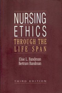 Nursing Ethics Through The Life Span