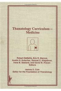 Thanatology Curriculum -Medicine