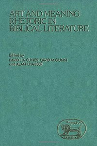 Art and Meaning: Rhetoric in Biblical Literature (JSOT supplement)