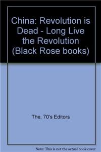 China Revolution Is Dead