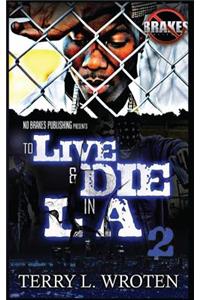 To Live & Die In LA 2