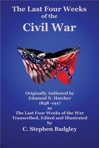 Last Four Weeks of the Civil War