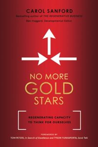 No More Gold Stars: Regenerating Capacity to Think for Ourselves