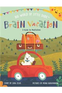 Brain Vacation