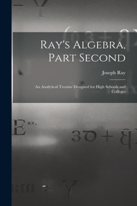 Ray's Algebra, Part Second