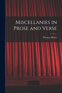 Miscellanies in Prose and Verse [microform]