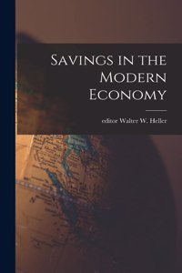 Savings in the Modern Economy