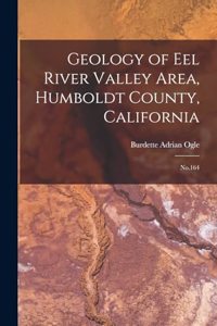 Geology of Eel River Valley Area, Humboldt County, California