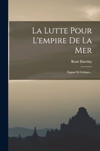 Lutte Pour L'empire De La Mer