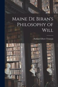 Maine De Biran's Philosophy of Will