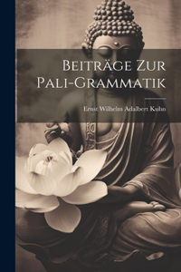 Beiträge zur Pali-Grammatik