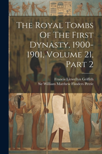 Royal Tombs Of The First Dynasty, 1900-1901, Volume 21, Part 2