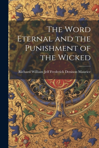 Word Eternal and the Punishment of the Wicked