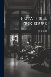 Private Bill Procedure