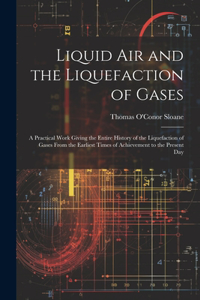 Liquid Air and the Liquefaction of Gases
