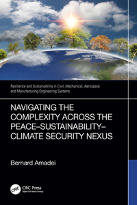 Navigating the Complexity Across the Peace–Sustainability–Climate Security Nexus