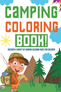 Camping Coloring Book! Discover A Variety Of Camping Coloring Pages For Children