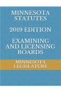Minnesota Statutes 2019 Edition Examining and Licensing Boards
