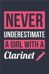 Funny Clarinet Notebook - Never Underestimate A Girl With A Clarinet - Gift for Clarinet Player - Clarinet Diary