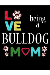 Love Being a Bulldog Mom