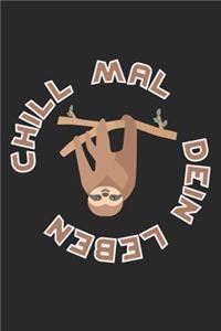 Chill mal dein Leben
