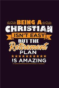 Being A Christian Isn'T Easy But The Retirement Plan Is Amazing