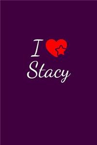 I love Stacy
