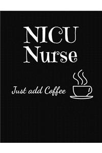 NICU Nurse Just Add Coffee