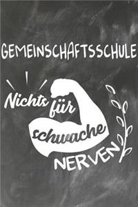 Gemeinschaftsschule Nichts für Schwache Nerven
