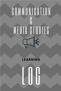 Communication & Media Studies Learning Log