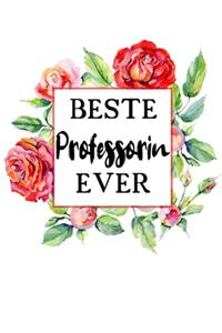 Beste Professorin Ever: A5 Punkteraster - Notebook - Notizbuch - Taschenbuch - Journal - Tagebuch - Ein lustiges Geschenk für Freunde oder die Familie und die beste Profess