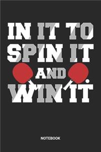 In It to Spin It To Win It Notebook