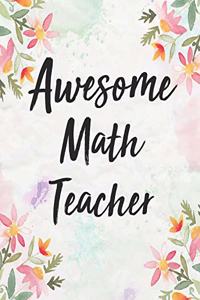 Awesome Math Teacher: Teacher Planner Monthly and Weekly Datebook/ Calendar Book with Inspirational Quotes/ Dated Agenda Oragnizer,8 X 10 Inches, 138 Pages (August 2019 -