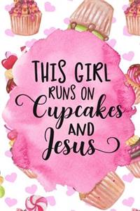 This Girl Runs on Cupcakes and Jesus