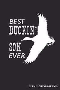 Best Duckin' Son Ever Duck Hunting Journal