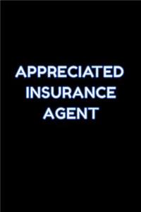 Appreciated Insurance Agent