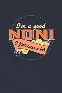 I'm A Good Noni I Just Cuss A Lot