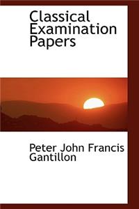 Classical Examination Papers