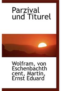 Parzival Und Titurel