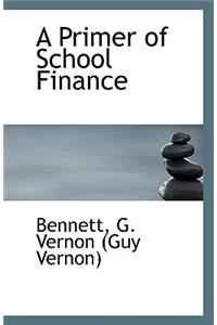 A Primer of School Finance