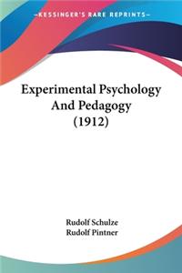 Experimental Psychology And Pedagogy (1912)