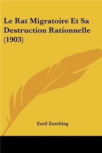 Rat Migratoire Et Sa Destruction Rationnelle (1903)