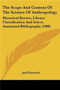 The Scope And Content Of The Science Of Anthropology