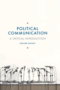 Political Communication: A Critical Introduction