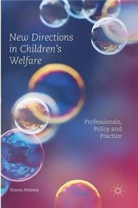 New Directions in Children's Welfare